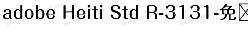 adobe Heiti Std R-3131字体转换